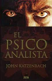 Cada Pagina Una Nueva Aventura Descargar El Psicoanalista John Katzenbach Pdf Gratis Libros De Suspenso Libros De Intriga Libros Recomendados