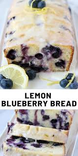 Lemon Blueberry Bread In 2020 Lemon Blueberry Bread Dessert Recipes Lemon Dessert Recipes