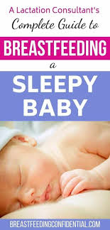 Feeding A Sleepy Baby In 2020 Breastfeeding Help Breastfeeding Problems Breastfeeding Tips
