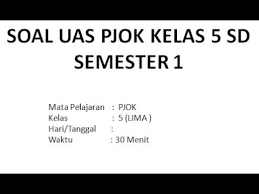 Soal Ulangan Ujian Uas Pjok Kelas 5 Sd Semester 1 Youtube