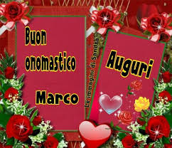 Auguri Marco Buon Onomastico Onomastico Buon Compleanno