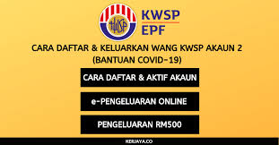 Maybe you would like to learn more about one of these? Cara Keluarkan Wang Kwsp Akaun 2 Dan Bagaimana Daftar I Akaun Kwsp Covid 19 Kerja Kosong Kerajaan