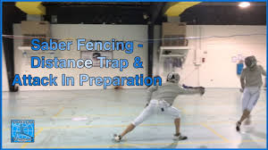Saber Fencing Tactics Distance Trap Attack In Preparation Youtube