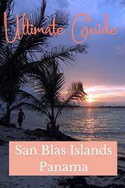 San Blas Islands Panama The Directionally Challenged Traveler Centralamericadestinations Central America Desti In 2020 San Blas Islands San Blas Caribbean Travel