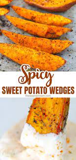 A Delicious And Simple Recipe These Spicy Sweet Potato Wedges Are A Great And Healthi Sweet Potato Recipes Baked Sweet Potato Wedges Baked Sweet Potato Wedges
