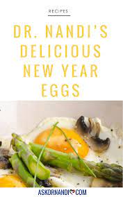 Dr Nandi S New Year Eggs Recipe Benefits Of Organic Food Organic Recipes Delicious Healthy Recipes