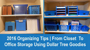 2016 Organizing Tips From Closet To Office Storage Using Dollar Tree Goodies Closet Office Organization Office Storage Diy Office Organization