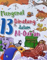 100 perintah allah dalam al qur'an. Buku Mengenal 13 Binatang Dalam Al Quran Toko Buku Online Bukukita