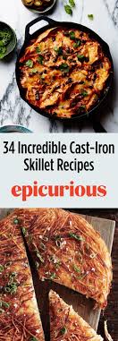 57 Incredible Cast Iron Skillet Recipes With Images Cast Iron Recipes Dinner Cast Iron Skillet Recipes Dinner Skillet Dinner Recipes