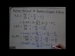 Penyebut 10 untuk pecahan desimal dengan 1 angka di belakang koma, 100 untuk pecahan desimal dengan 2 angka di belakang koma, 1.000 untuk pecahan desimal. Cara Merubah Pecahan Desimal Ke Pecahan Biasa Dan Campuran Lengkap Youtube