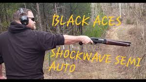 Black Aces Tactical Pro Series S Mini Semi Auto Shotgun Black Aces Tactical Shockwave Semi Auto Part 2 On The Range Youtube