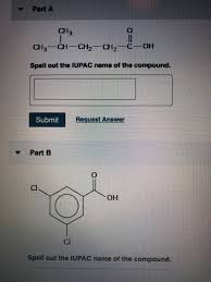 Solved Part A Ch3 Ch3 Ch Ch2 Ch2 C Oh Spell Out The Iupac Chegg Com