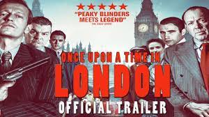 Come wwii and jack spot took over and later billy hill. Once Upon A Time In London Official Trailer 2019 British Gangster Film Youtube