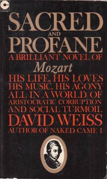 Sacred & Profane: a Novel of the Life and Times of Mozart by David Weiss:  acceptable (1970) | Gate City Books