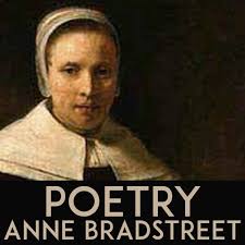Anne Bradstreet: Upon the Burning of Our House & To My Dear And Loving  Husband