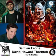 The Boo Crew Chat with TERRIFIER 2 Filmmaker Damien Leone & David Howard  Thornton aka Art the Clown