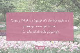 50 Famous Quotes About Leaving A Lasting Legacy Cake Blog