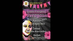 Dengan semangat kartini kita tingkatkan kualitas hidup perempuan melalui pendidikan dan pemberdayaan ekonomi kreatif untuk mewujudkan keluarga. F6qzq Gz5e9bwm