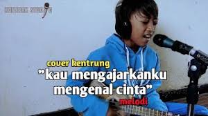 See more of kau mengajarkanku mengenal cinta on facebook. 1 55 Mb Download Lagu Cover Kau Mengajarkanku Mengenal Cinta Versi Kentrung By Akmal Agustin Mp3 Download Lagu Mp3 Gratis