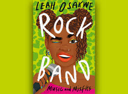 Read An Excerpt From 'Rock Band: Music and Misfits' by Leah Osakwe