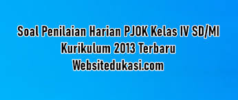 Soal Ph Pjok Kelas 4 K13 Tahun 2020 2021 Websiteedukasi Com