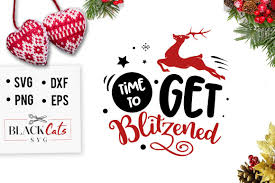 Time To Get Blitzened Svg This Craft Design Comes In 4 Formats Svg Png Dxf And Eps This Product Is Design Crafts Crafts Svg