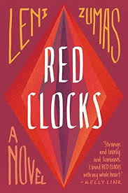 On The Hunt For New Books Worth Reading Check Out This List Of The Best Fiction Of 2018 Including Red Clocks By L Red Clock Book Club Books Top Fiction Books
