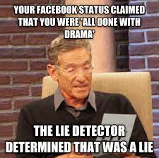 After the lie detector test, rio will find out if her fiance quanlos is cheating on her. Maury Lie Detector Know Your Meme
