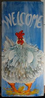 Welcome Chicken Sign Folk Art Chicken Art Rooster Painting Chicken Art Art