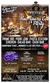 New Year S Eve At Prestige Join Us For A Safe And Fun All Inclusive Gala Purchase Tickets On Our Website Www Prestige Dance Music Champagne Toast Salad Bar