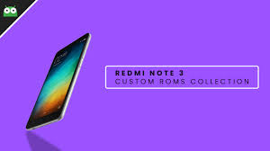 Masih dalam mode twrp, salin. 20 Roms Best Custom Roms For Xiaomi Redmi Note 3 Oreo Roms