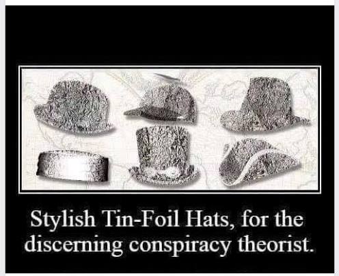 What's your best tinfoil hat theory today?