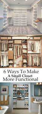 The closet is one of those things we often take for granted. 6 Ways To Make A Small Closet More Functional Closet Layout Closet Remodel Master Bedroom Closet