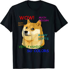 Check spelling or type a new query. Amazon Com Very Fashion Doge Wow Funny Doge T Shirt Clothing Shoes Jewelry
