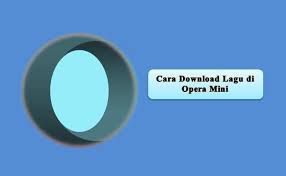 Pc/ laptop atau smartphone opera merupakan salah satu browser tercepat dan ringan bagi semua perangkat, baik itu pc/ laptop maupun smartphone. Cara Download Lagu Di Opera Mini
