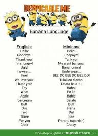 Despicable Me Language Funsubstance Minions Funny Funny Minion Pictures Banana Language