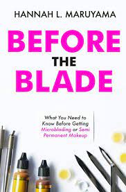39 book publishing jobs available in los angeles, ca on indeed.com. Before The Blade What You Need To Know Before Getting Microblading Or Semi Permanent Makeup Maruyama Hannah L 9781950133017 Amazon Com Books