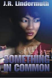 Something in Common: [A Daniel 'sticks' Heterick Murder Mystery Book 1] (A  Daniel 'sticks' Hetrick Murder Mystery): J.R. Lindermuth: 9781593744991: ...