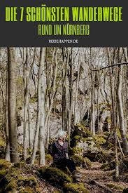 Die 7 Schonsten Wanderwege Rund Um Nurnberg Reisehappen Reisen Wanderwege Ausflug