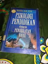 Buku psikologi pendidikan dengan pendekatan baru pertama kali diterbitkan pada tahun 1995. Resensi Resensi Buku Psikologi Pendidikan Dengan Pendekatan Baru Muhabbidin Syah
