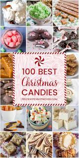Make crafting christmas candies a holiday tradition. 100 Best Christmas Candy Recipes Christmas Candy Homemade Candy Recipes Homemade Christmas Sweet Treats