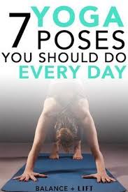 7 Yoga Poses You Should Do Every Day In 2020 Yoga Poses How To Do Yoga Yoga Benefits