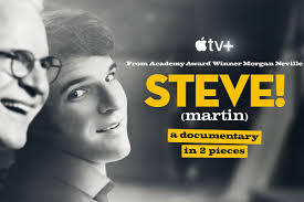 'STEVE! (martin) a documentary in 2 pieces'
