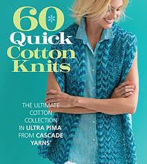 Tubular jersey ribbing knit cotton: 60 Quick Cotton Knits The Ultimate Cotton Collection In Ultra Pimaa From Cascade Yarnsa 60 Quick Knits Collection Good Paperback 2016 Half Price Books Inc