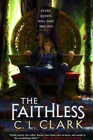 The Faithless (Magic of the Lost, #2) by C.L. Clark | Goodreads