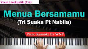 Tri Suaka Menua Bersamamu Piano Karaoke Female Key Youtube