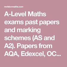 A Level Maths Exams Past Papers And Marking Schemes As And A2 Papers From Aqa Edexcel Ocr Wjec Ccea And Cie This Section Al Past Papers Math Maths Exam