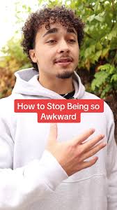 How to Stop Being Awkward and Build Confidence