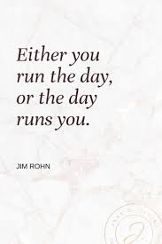 Inspirational Quotes Either You Run The Day Or The Day Runs You Either You Run The Day Or The Day Runs You Jim Rohn Entrepreneur Quotes To Inspire Motiv Solopreneur Quotes Entrepreneur Quotes Women Entrepreneur Quotes