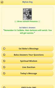 Download Sai Babas Blessings Android App Updated 2021 I am advising you to garşner and treasure all the grace and all the bliss you can, while you may, so that you can sustain yourşselves ruminating on the sweetşness of the. download sai babas blessings android